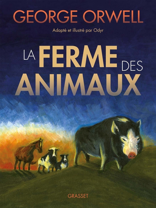 Title details for La Ferme des Animaux by George Orwell - Available